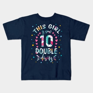 This Girl IS Now 10 Double Digits 10th Birthday Gift Kids T-Shirt